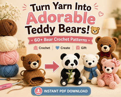 60 + Teddy Bear Crochet Patterns – Amigurumi Mega Bundle PDF